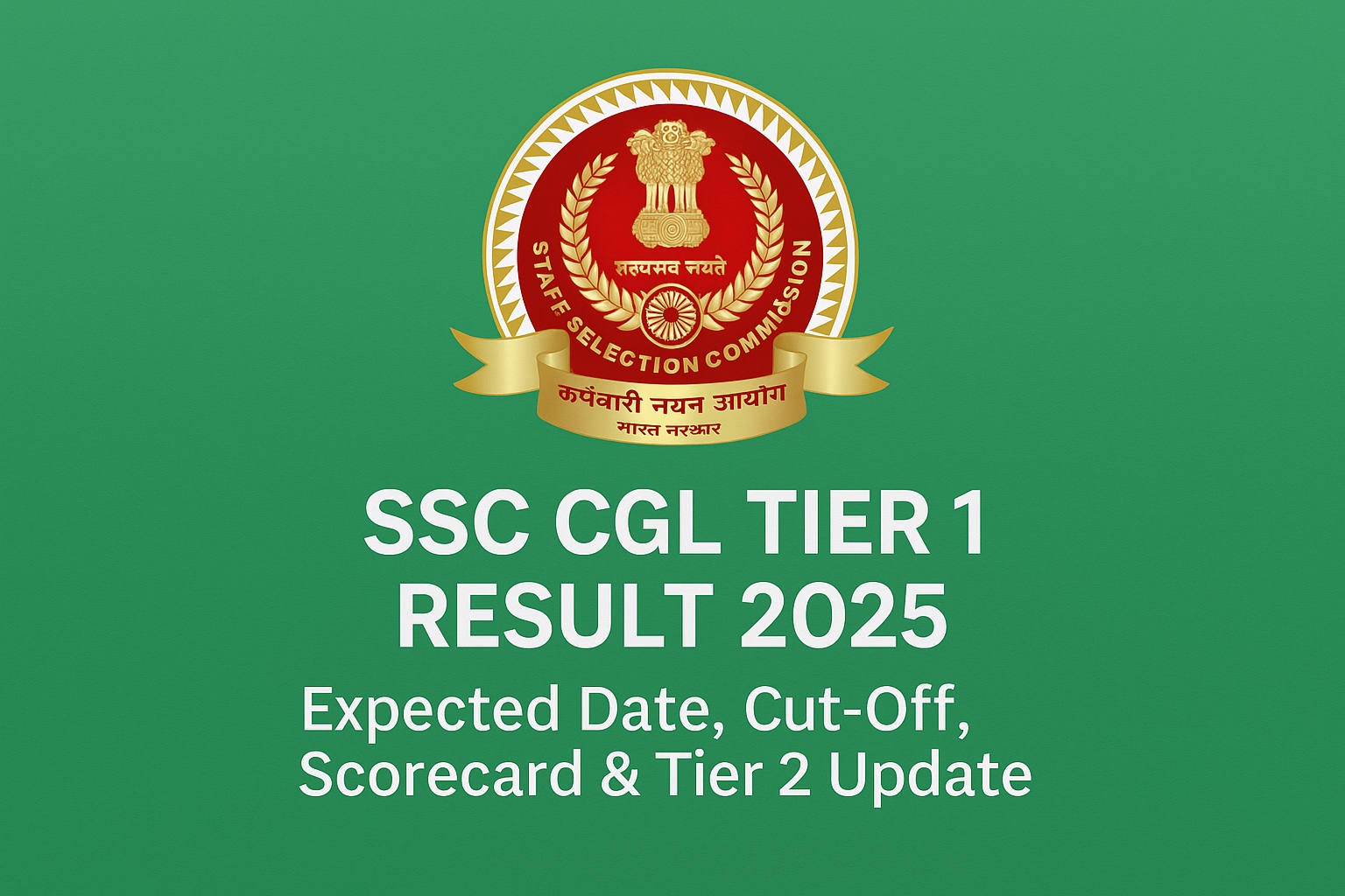 SSC​‍​‌‍​‍‌​‍​‌‍​‍‌ CGL Tier 1 Result 2025